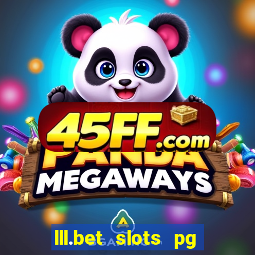 lll.bet slots pg online games